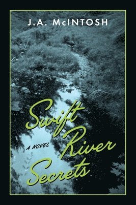 Swift River Secrets 1