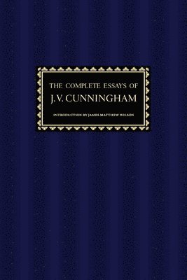 bokomslag The Complete Essays of J. V. Cunningham