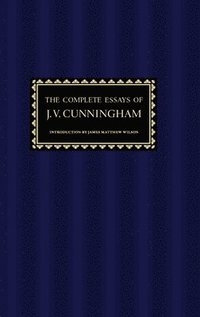 bokomslag The Complete Essays of J. V. Cunningham