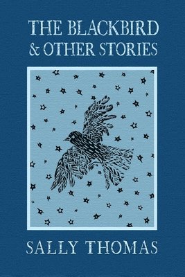 bokomslag The Blackbird and Other Stories