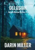Darin Miller - Delusion, Inbunden. Tillgänglighet: Lägg i varukorg