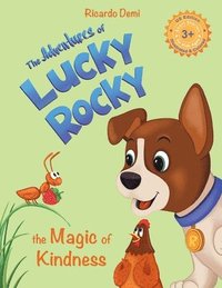 bokomslag The Adventures of Lucky Rocky. The Magic of Kindness