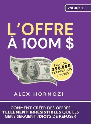 L'Offre  100M $ 1