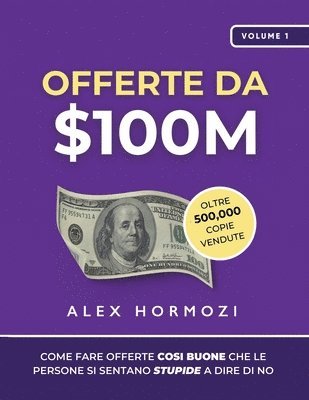 Alex Hormozi - Offerte da $100M, Häftad