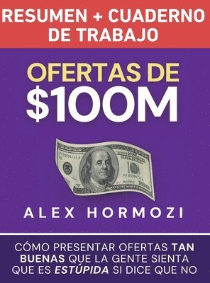 Ofertas de $100M Resumen y Cuaderno de trabajo 1