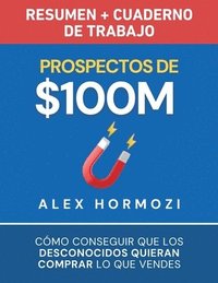 bokomslag Prospectos de $100M Resumen y cuaderno de trabajo