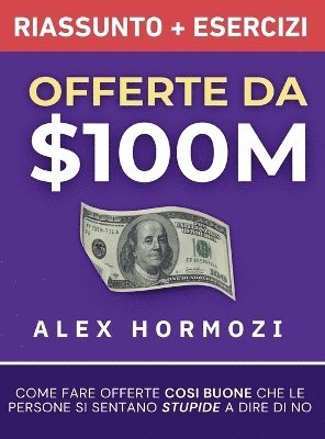 Offerte da $100M Riassunto e Manuale Degli Esercizi 1