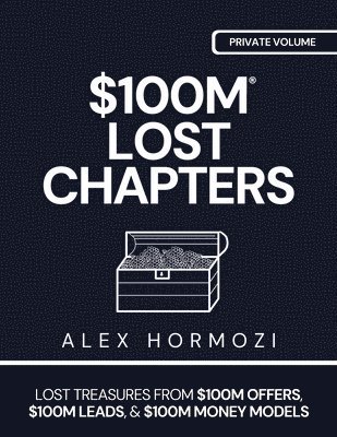 $100M LOST CHAPTERS