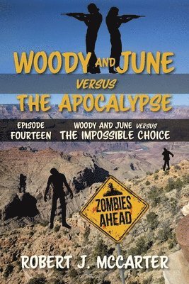 Robert J McCarter - Woody and June versus the Impossible Choice, Häftad