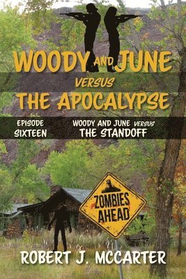Robert J McCarter - Woody and June versus the Standoff, Häftad