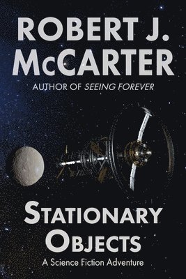 Robert J McCarter - Stationary Objects, Häftad