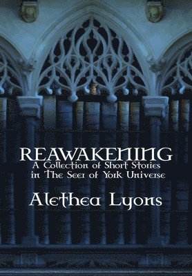 Alethea Lyons, S D Vassallo - Reawakening, Inbunden