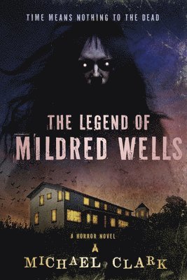Michael Clark, Mj Pankey - Legend of Mildred Wells, Häftad