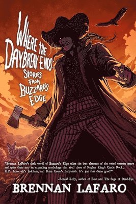 Brennan Lafaro, Candace Nola - Where the Daybreak Ends, Häftad
