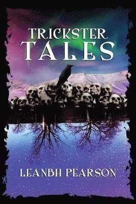 Leanbh Pearson, Candace Nola - Trickster Tales, Häftad