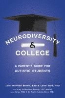 bokomslag Neurodiversity and College: A Parent's Guide for Autistic Students