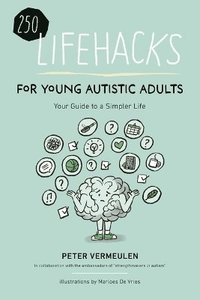 bokomslag 100  Lifehacks for Young Autistic Adults for a Simpler Life with Autism