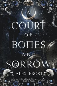 bokomslag A Court of Bones and Sorrow