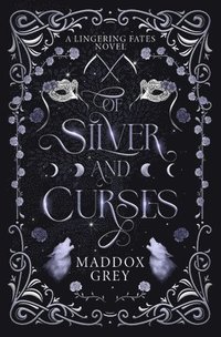 bokomslag Of Silver and Curses