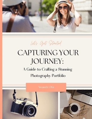 Amanda Otis - Capturing Your Journey, Häftad