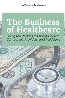 bokomslag The Business of Healthcare