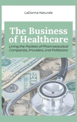 bokomslag The Business of Healthcare