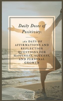 Amanda Otis - Daily Doses of Positivity, Inbunden