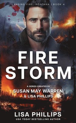Lisa Phillips, Susan May Warren - Firestorm, Häftad