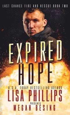 Lisa Phillips, Megan Besing - Expired Hope, Inbunden