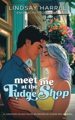 Lindsay Harrel, Rachel D Russell, Susan May Warren - Meet Me at the Fudge Shop, Häftad