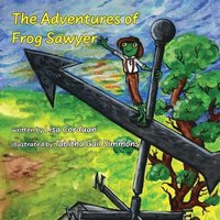 bokomslag The Adventures of Frog Sawyer