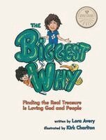 Lora Avery - Biggest Why, Inbunden