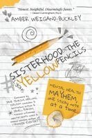 Amber Weigand-Buckley - #sisterhoodoftheshortyellowpencils, Häftad