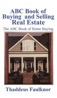 bokomslag ABC Book of Buying and Selling Real Estate