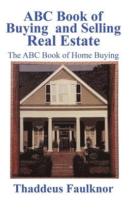 bokomslag ABC Book of Buying and Selling Real Estate