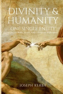 Joseph Kerba - Divinity & Humanity, Häftad