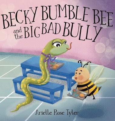 bokomslag Becky Bumble Bee and the Big Bad Bully