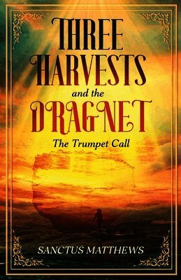 Three Harvests and the Dragnet