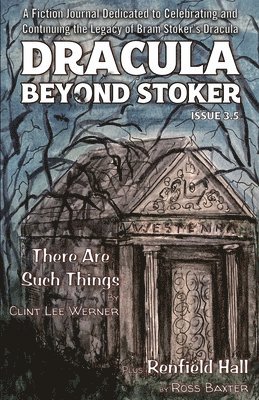C L Werner, Ross Baxter, Tucker Christine - Dracula Beyond Stoker Issue 3.5, Häftad
