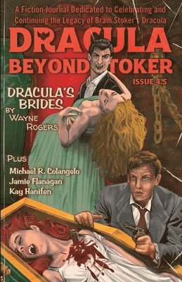 Jamie Flanagan, Kay Hanifen, Michael R Colangelo, Michael R. Colangelo - Dracula Beyond Stoker Issue 4.5, Häftad