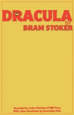 Bram Stoker - Dracula (Annotated), Häftad