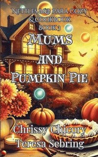 bokomslag Mums and Pumpkin Pie