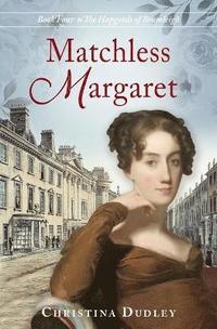 bokomslag Matchless Margaret