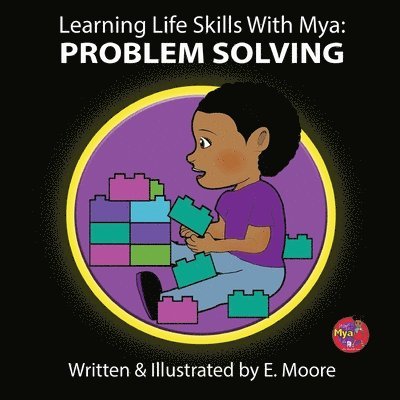 E Moore, E. Moore - Learning Life Skills with Mya, Häftad