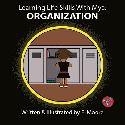 E Moore, E. Moore - Learning Life Skills with Mya, Häftad