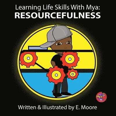 E Moore, E. Moore - Learning Life Skills with Mya, Häftad