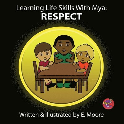 E Moore, E. Moore - Learning Life Skills with Mya, Häftad