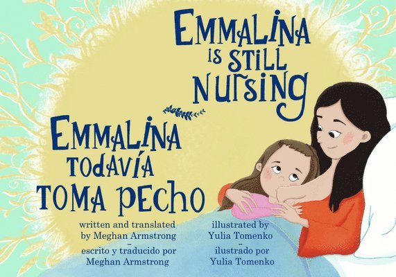 Emmalina Is Still Nursing / Emmalina Todavia Toma Pecho