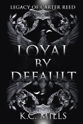 Loyal by Default 1