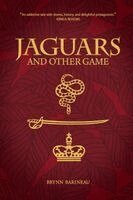 Brynn Barineau - Jaguars and Other Game, Häftad